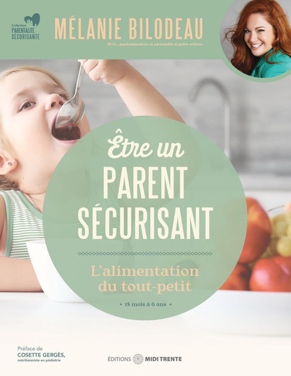 Etre un parent sécurisant : L'alimentation du tout-petit : 18 mois à 6 ans