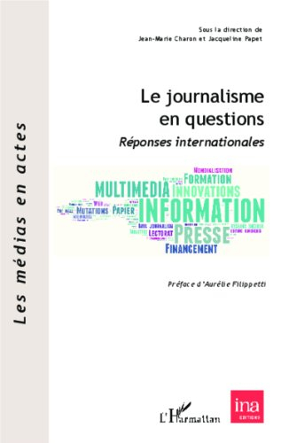 Le journalisme en questions : réponses internationales