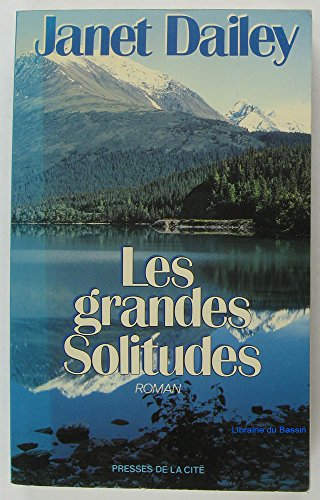 Les grandes solitudes