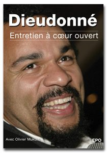 Dieudonné, entretien à coeur ouvert