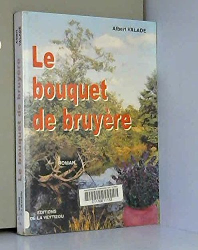 le bouquet de bruyère (romans)