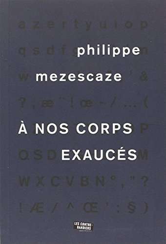 A nos corps exaucés