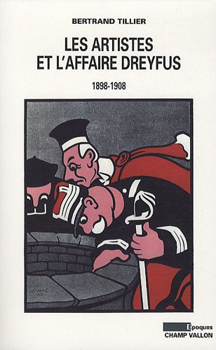 Les artistes et l'affaire Dreyfus (1898-1908)