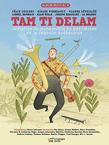 Tam Ti Delam - Initiation du jeune public au patrimoine de la chanson québécoise - Livre + CD