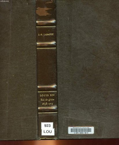 louis xiv : roi de gloire