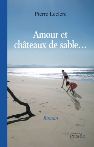 Amour et châteaux de sable...
