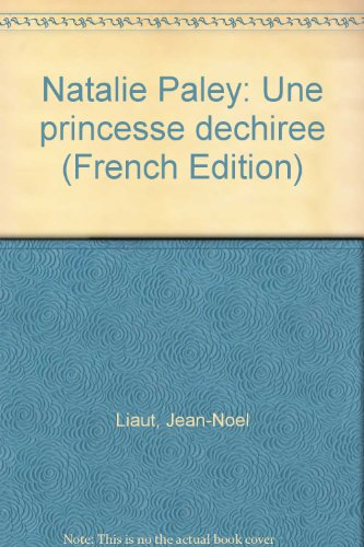 Natalie Paley : une princesse déchirée