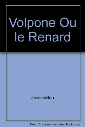 Volpone ou Le renard