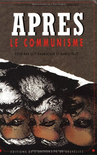 Après le communisme : les bouleversements de la théorie politique