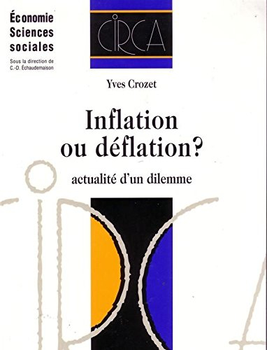 inflation ou déflation ? : actualité d'un dilemme