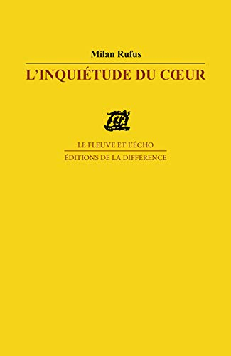 L'inquiétude du coeur