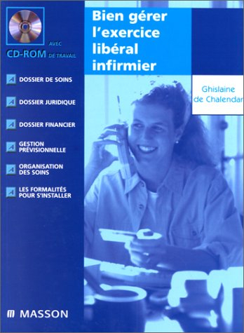 Bien gérer l'exercice libéral infirmier