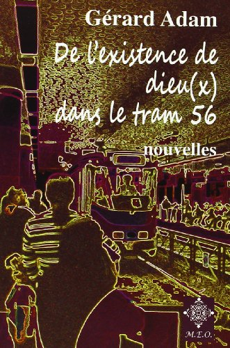 De l'existence de dieu(x) dans le tram 56