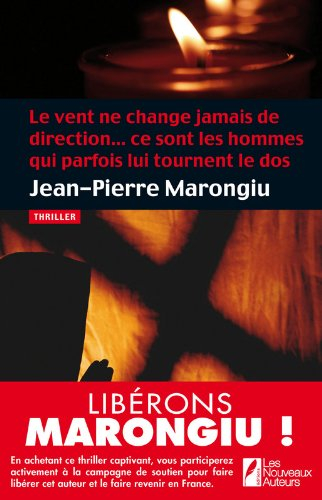 Le vent ne change jamais de direction... ce sont les hommes qui parfois lui tournent le dos : thrill