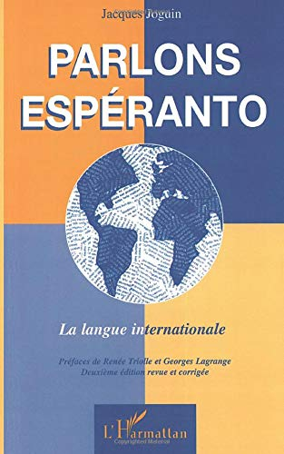 Parlons espéranto : la langue internationale