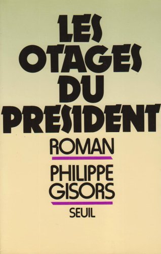 Les Otages du président