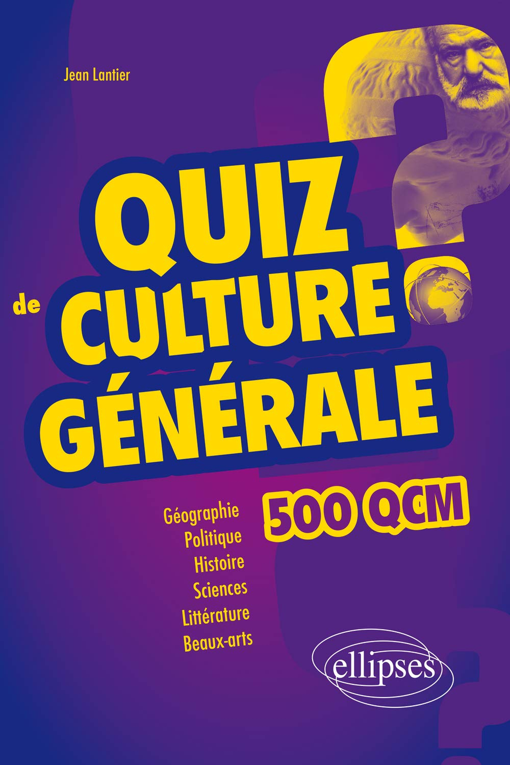 Quiz de culture générale : 500 QCM