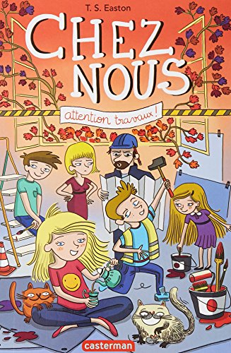 Chez nous. Vol. 2. Attention travaux !