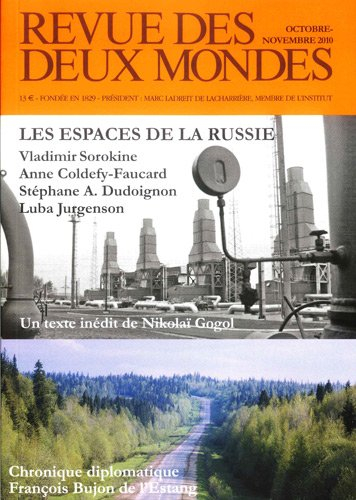 Revue des deux mondes, n° 10-11 (2010). Les espaces de la Russie