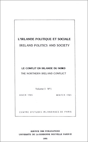 le conflit en irlande du nord /the northern ireland conflict, volume 1