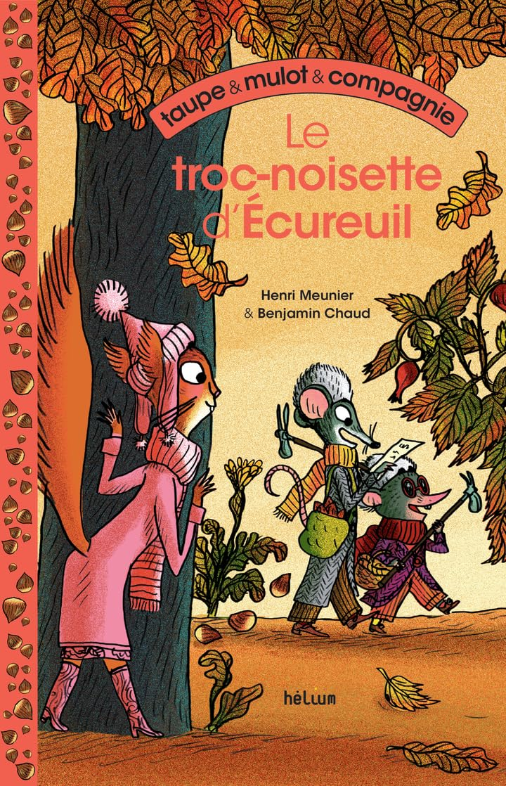 Taupe et mulot et Compagnie 1 - Le troc-noisette d'Écureuil