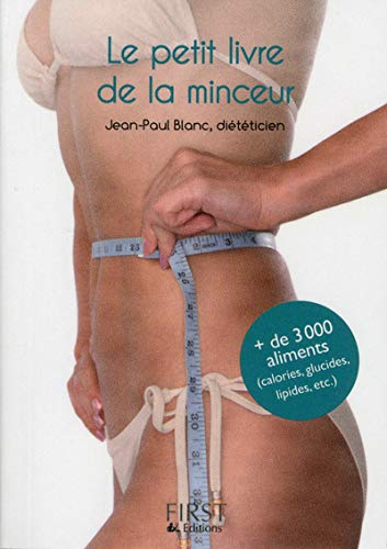 Le petit livre de la minceur : les calories des aliments du quotidien