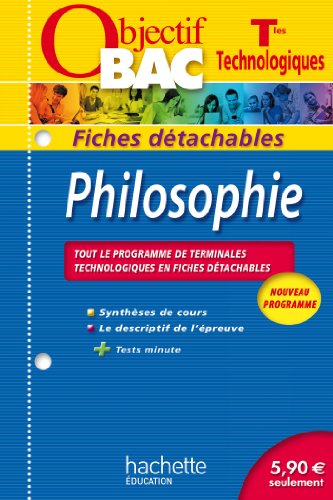 Philosophie terminales STMG, ST2S, STI2D, STL : tout le programme du bac en 54 fiches détachables