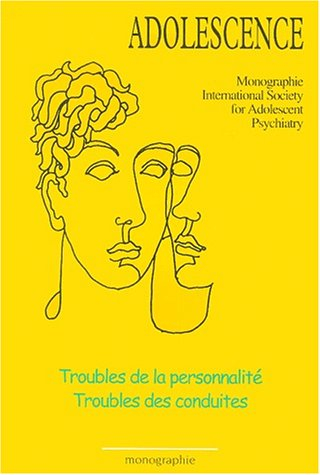 Adolescence. Troubles de la personnalité, troubles des conduites : textes du Ve Colloque de l'ISAP, 