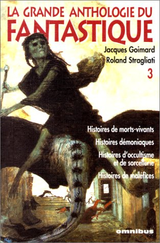 La grande anthologie du fantastique. Vol. 3