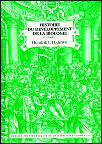 Histoire du développement de la biologie. Vol. 1