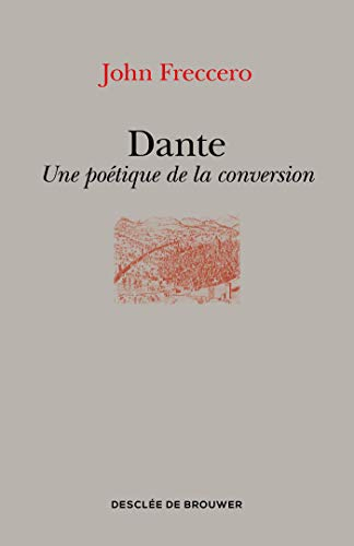 Dante : une poétique de la conversion