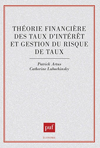 Théorie financière des taux d'intérêt et gestion du risque de taux