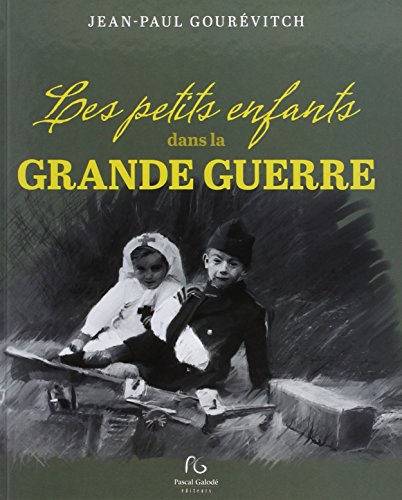 Les petits enfants dans la Grande guerre