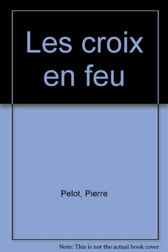 Les Croix en feu