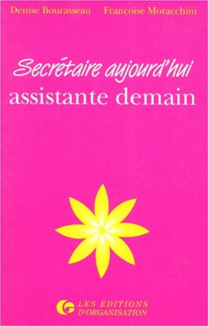 Secrétaire aujourd'hui, assistante demain