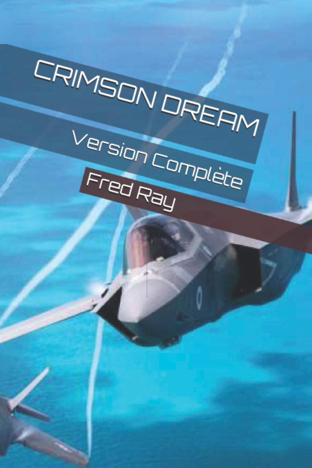 CRIMSON DREAM: Version Complète