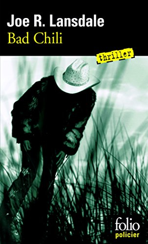 Une enquête de Hap Collins et Leonard Pine. Bad Chili
