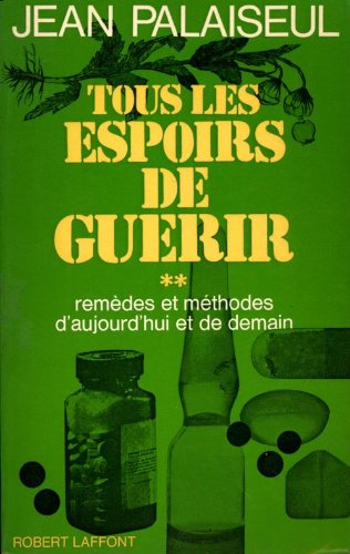 tous les espoirs de guérir, tome 2