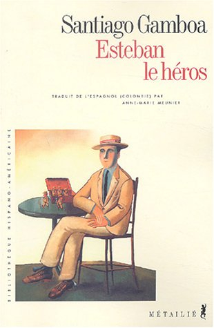 Esteban le héros