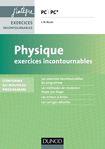 Physique : exercices incontournables, PC