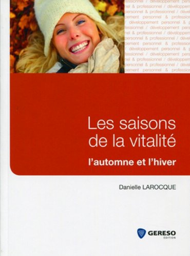 Les saisons de la vitalité : automne et hiver