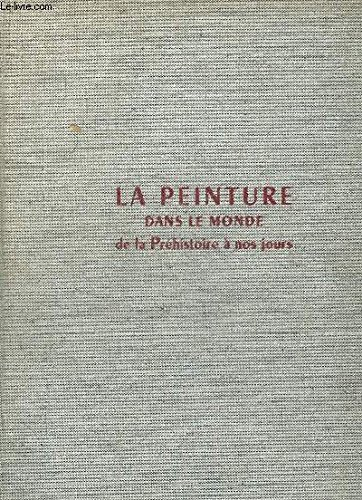 la peinture dans le monde de la préhistoire à nos