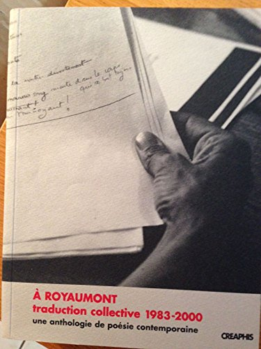 A Royaumont, traduction collective : une anthologie de la poésie contemporaine