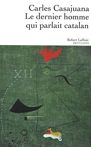 Le dernier homme qui parlait catalan