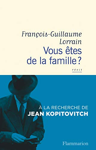 Vous êtes de la famille ? : à la recherche de Jean Kopitovitch