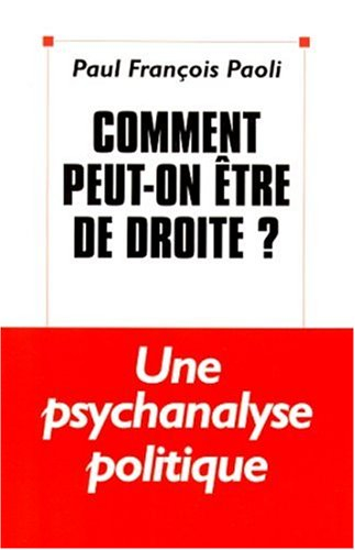 Comment peut-on être de droite ?