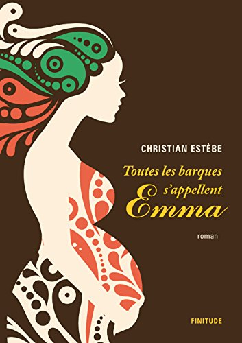 Toutes les barques s'appellent Emma