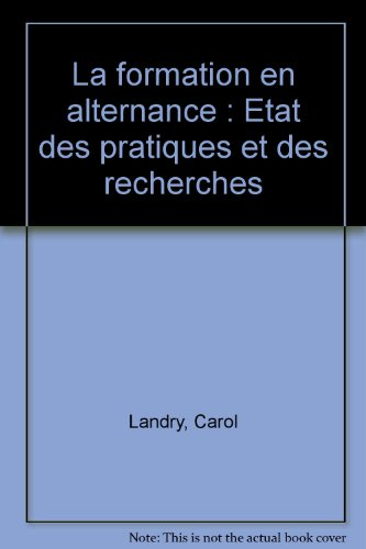 la formation en alternance : etat des pratiques et des recherches