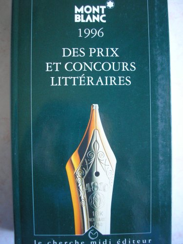 Guide Montblanc 1996 des prix et concours littéraires