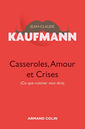 Casseroles, amour et crises : ce que cuisiner veut dire